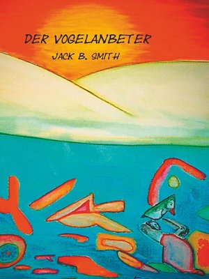 cover image of Der Vogelanbeter